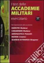 I test delle accademie militari. Eserciziario libro