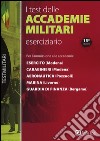 I test delle accademie militari. Eserciziario libro