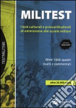 Militest. I test culturali e psicoattitudinali di ammissione alle scuole militari libro