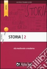 Storia. Vol. 2: Età medievale e moderna libro