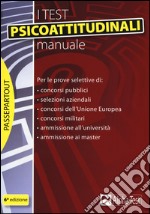 I test psicoattitudinali. Manuale libro