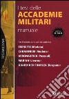 I test delle accademie militari. Manuale libro