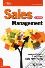 Sales management. Come ottenere il massimo dalla rete vendita libro