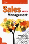 Sales management. Come ottenere il massimo dalla rete vendita libro