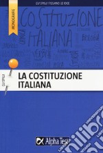 La Costituzione italiana. Presentazione e commento agli articoli