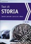 Test di storia. Esercizi per i concorsi militari libro