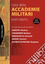 I test delle accademie militari. Eserciziario libro