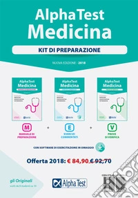 Alpha Test. Medicina. Kit di preparazione: Manuale di preparazione-Esercizi commentati-Prove di verifica. Con software di simulazione libro