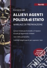 Concorso per allievi agenti polizia di Stato. Manuale di preparazione libro