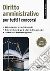 Diritto amministrativo per tutti i concorsi libro