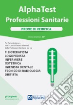 Alpha Test. Professioni sanitarie. Prove di verifica libro