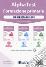 Alpha Test. Formazione primaria. Kit di preparazione. Nuova ediz. Con Contenuto digitale per download e accesso on line libro