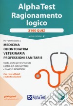 Alpha Test. Ragionamento logico. 3100 quiz. Nuova ediz. Con Contenuto digitale per download e accesso on line libro