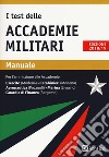 I test delle accademie militari. Manuale libro di Drago Massimo Bianchini Massimiliano