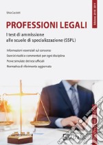 Professioni legali. I test di ammissione alle scuole di specializzazione (SSPL) libro