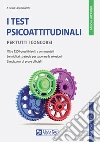 I test psicoattitudinali per tutti i concorsi libro di Tabacchi C. (cur.)
