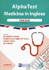 Alpha Test. Medicina in inglese. IMAT international medical admission test. 1300 quiz. Valido per università statali, medicine & surgery Cattolica, San Raffaele, Humanitas. Con software di simulazione libro