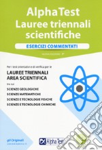 Alpha Test. Lauree triennali scientifiche. Esercizi commentati. Con software di simulazione libro