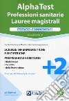 Alpha Test. Professioni sanitarie. Lauree magistrali. Esercizi commentati. Nuova ediz. Con software di simulazione libro