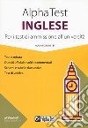 Alpha Test inglese. Per i test di ammissione all'università libro