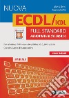 La nuova ECDL/ICDL full standard. Aggiornata al Syllabus 6. Con software di simulazione libro di Clerici Alberto