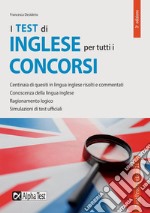 I test di inglese per tutti i concorsi libro