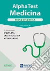 Alpha Test. Medicina. Prove di verifica. Per l'ammissione a medicina, odontoiatria, veterinaria. Nuova ediz.