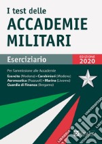 I test delle accademie militari. Eserciziario libro