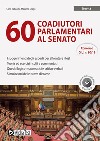 60 coadiutori parlamentari al Senato. Con software di simulazione libro