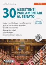 30 assistenti parlamentari al Senato. Con software di simulazione libro