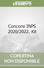 Concorsi INPS 2020/2022. Kit libro