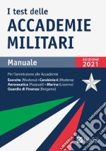 I test delle accademie militari. Manuale. Nuova ediz. libro