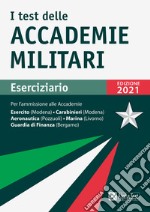 I test delle accademie militari. Eserciziario. Nuova ediz. libro