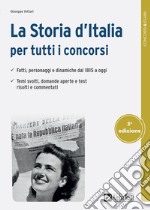 La storia d'Italia per tutti i concorsi libro