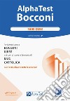 Alpha Test. Bocconi. 1600 quiz libro