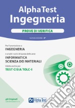 Alpha Test. Ingegneria. Prove di verifica. Nuova ediz. libro