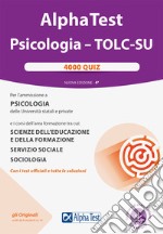 AlphaTest Psicologia - TOLC-SU (4000 quiz)