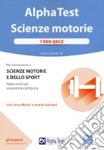 Alpha Test. Scienze motorie. 1500 quiz. Con software di simulazione libro