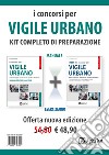 I concorsi per vigile urbano. Kit completo di preparazione libro