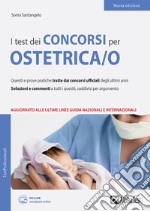 I test dei concorsi per collaboratore sanitario. Ostetrica/o. Con software di simulazione libro