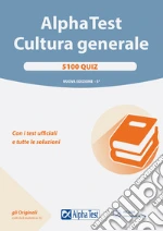 Alpha Test. Cultura generale. 5100 quiz. Con i test ufficiali e tutte le soluzioni. Con software di simulazione libro usato