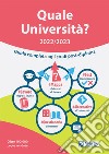 Quale Università? 2022/2023. Guida Completa agli studi post diploma libro