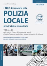 I test dei concorsi nella polizia locale, provinciale e municipale. Con Contenuto digitale per accesso on line libro