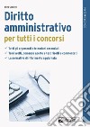 Diritto amministrativo per tutti i concorsi libro