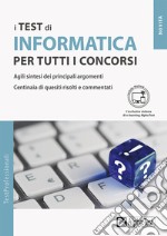 I test di informatica per tutti i concorsi. Con MyDesk libro