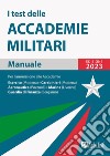 I test delle accademie militari. Manuale libro