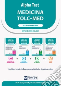 Alpha Test. Medicina TOLC-MED. Kit di preparazione 2023-2024. Con estensioni online libro
