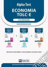 Alpha Test. Economia. TOLC-E. Kit di preparazione. Ediz. MyDesk libro