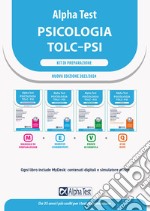 Alpha Test. Psicologia. TOLC-PSI. Kit di preparazione. Con MyDesk libro