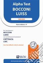 Alpha Test Bocconi Luiss. 1900 quiz. Con MyDesk libro